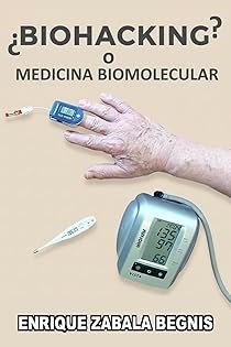 Portada de ¿Biohacking? o Medicina Biomolecular